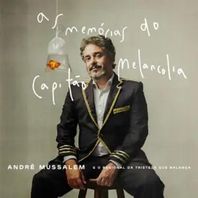 Capa do disco As memórias do capitão melancolia de André Mussalem